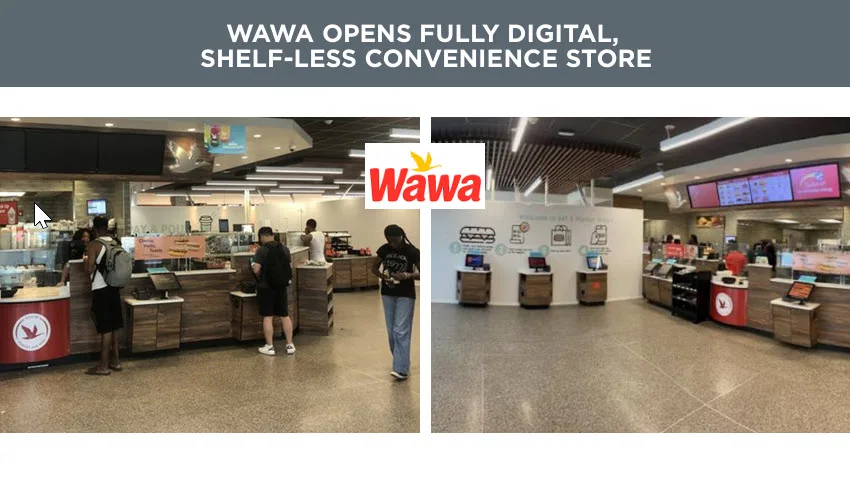 Wawa opens fully digital, shelf-less convenience store
