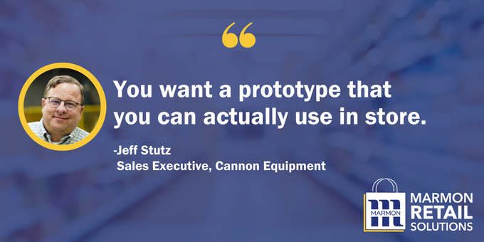 You want a prototype that you can actually use in store