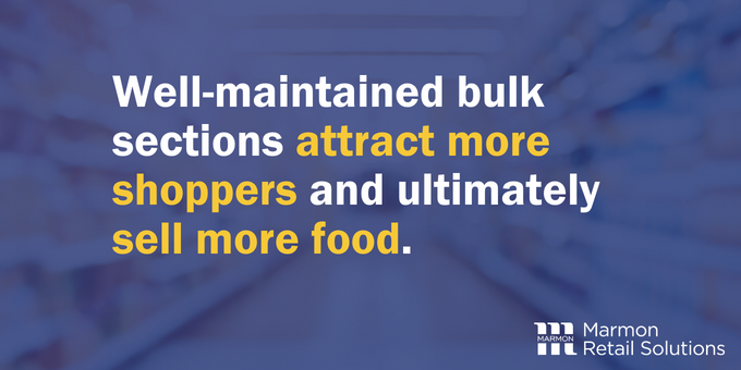 Well-maintained bulk sections attract more shoppers and ultimately sell more food.