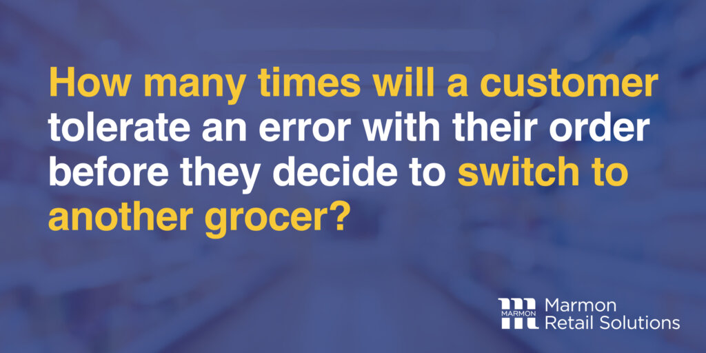 How many times will a customer tolerate an errors before they switch to another grocer?