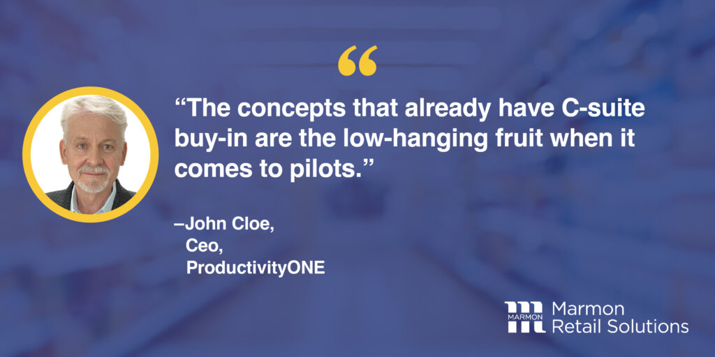 Concepts that have C-suite buy-in are low-hanging fruit.